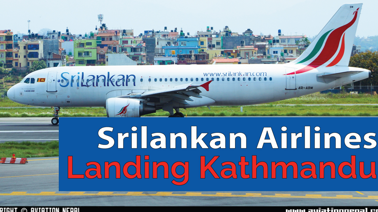 SriLankan Airlines Airbus A320 Landing at Kathmandu (Video) | Aviation ...